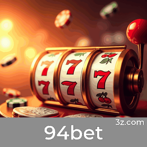 94bet: Seu Cassino Online Seguro e Rápido